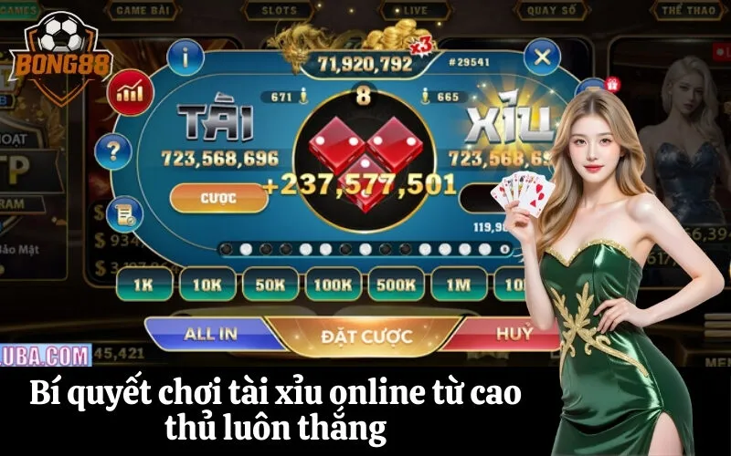 Bí quyết chơi tài xỉu online từ cao thủ luôn thắng