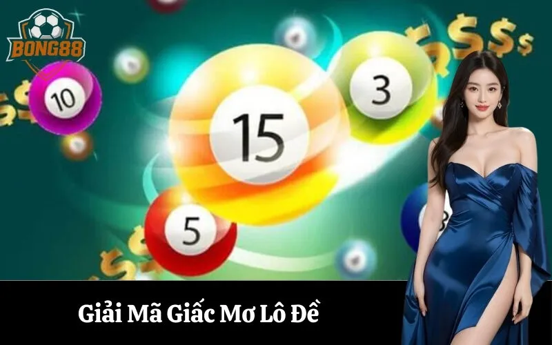 Giải Mã Giấc Mơ Lô Đề