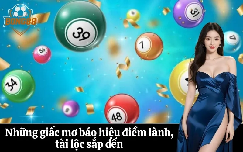 bong88 Những giấc mơ báo hiệu điềm lành, tài lộc sắp đến