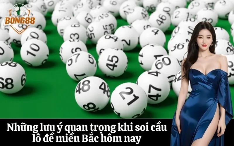 Những lưu ý quan trọng khi soi cầu lô đề miền Bắc hôm nay